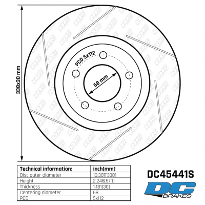 DC45441S Brake Rotor 
DC45441S front disc brake rotor for Audi A4 B9, A5, A6 and etc.
Technical information:




inch


mm


Disc outer diameter
13.307[338]


Height
2.248[57.1]


Thickness
1.181[30]


Centering diameter
68


PCD
5x112





table.appl { width: 300px; border: none; color: black; }
appl tr,td { border: none; text-align: center; font-size: 16px; }
.appl td { padding: 2px }
p { color: black; }
.product_sv { padding-top: 0px!important; }
