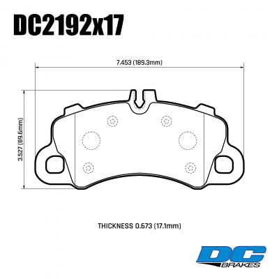 DC2192 Brake Pad Set 
DC2192x17. Porsche Cayenne 9YA/9YB front brake pads for 18" wheels brake options
Technical information:




inch
mm


Pad Width
7.453
189.3


Pad Height
3.527
89.6


Pad Thick
0.673
17.1





table.appl { width: 300px; border: none; color: black; }
appl tr,td { border: none; text-align: center; font-size: 16px; }
.appl td { padding: 2px }
p { color: black; }
.product_sv { padding-top: 0px!important; }
