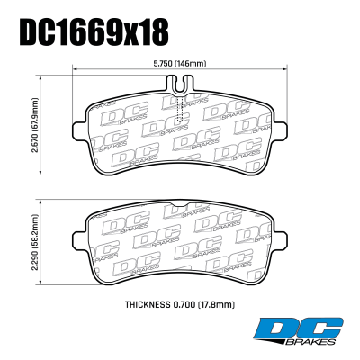 DC1669 Brake Pads Set 
DC1669x18 rear brake pads for Mercedes-Benz AMG GT, C-class AMG W205, S-class W222 AMG
Technical information:




inch
mm


Pad Width
5.750
146


Pad A Height
2.670
67.9


Pad B Height
2.290
58.2


Pad Thick
0.700
17.8





table.appl { width: 300px; border: none; color: black; }
appl tr,td { border: none; text-align: center; font-size: 16px; }
.appl td { padding: 2px }
p { color: black; }
.product_sv { padding-top: 0px!important; }
