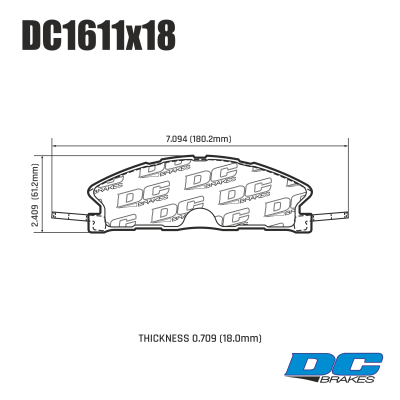 DC1611 Brake Pads Set 
DC1611x18 is a front disc-brake pad shape designed for selected Ford and Lincoln vehicles equipped with performance or heavy-duty front braking systems. Applications include Ford Explorer, Flex, Taurus and Police Interceptor models, as well as Lincoln MKS and MKT.
Technical information:




inch
mm


Pad Width
7.094
180.2


Pad Height
2.409
61.2


Pad Thick
0.709
18.0



